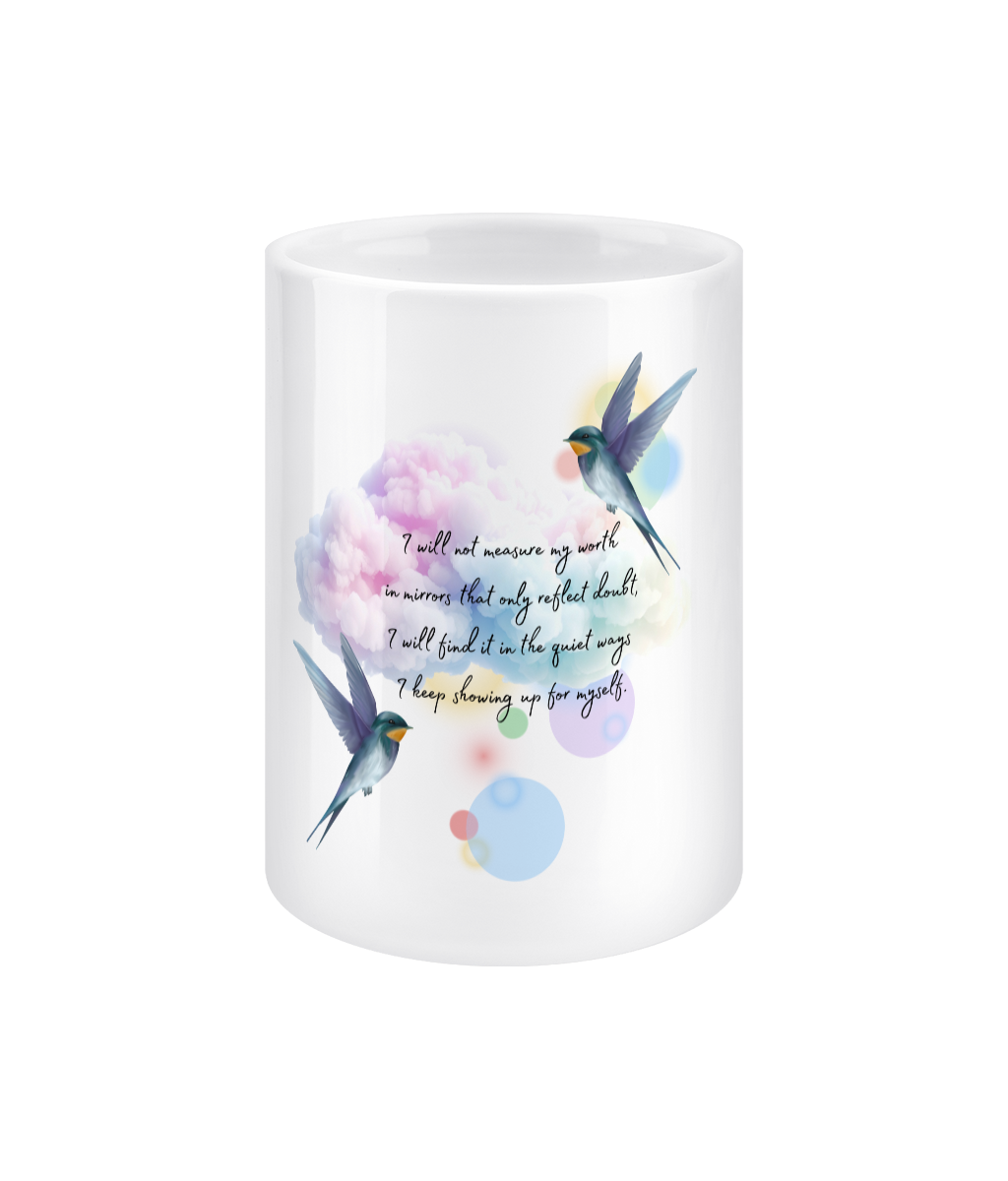 I Keep Showing Up for Myself Mug 15oz | BodyKindness